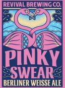 Revival Pinky Swear 16oz Cans 0